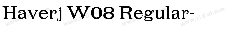 Haverj W08 Regular字体转换 Haverj W08 Regular字体转换
